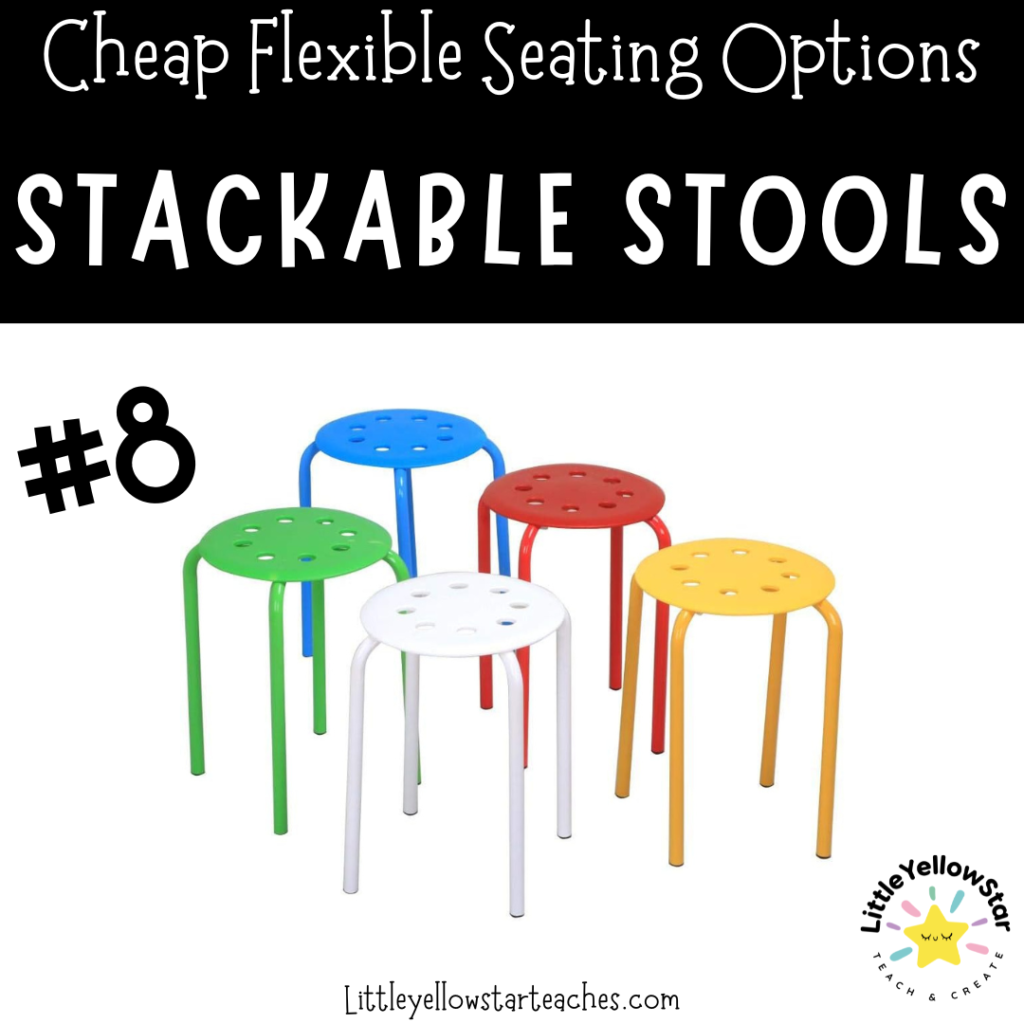 Cheap Flexible Seating Option - Stackable Stools