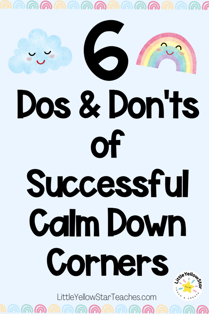 6 Dos and Don'ts of Successful Calm Down Corners