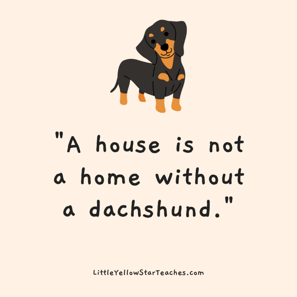 Dachshunds Quotes for Kids