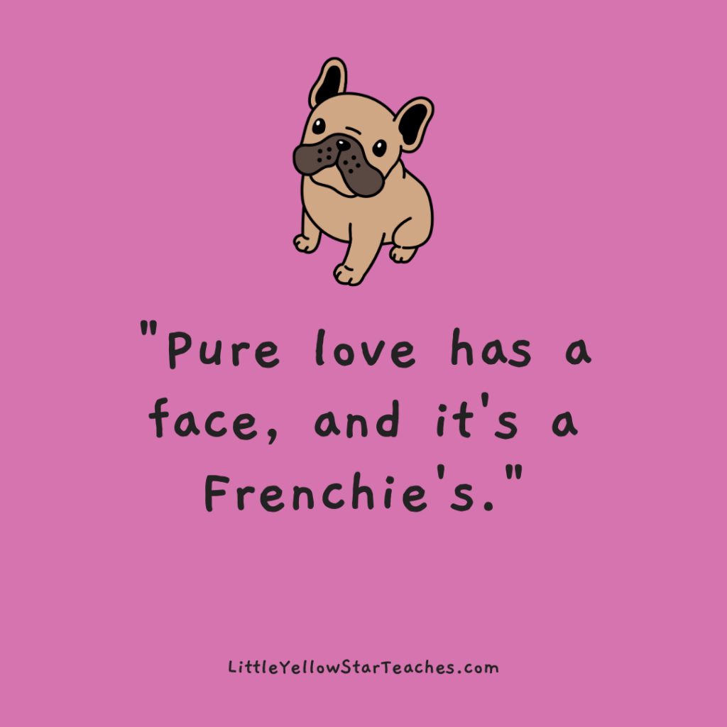 Frenchie Quotes for Kids