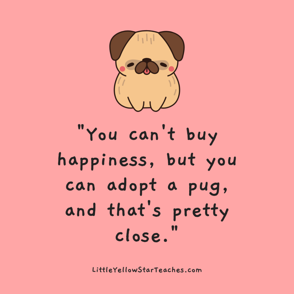 Pug Quotes for Kids