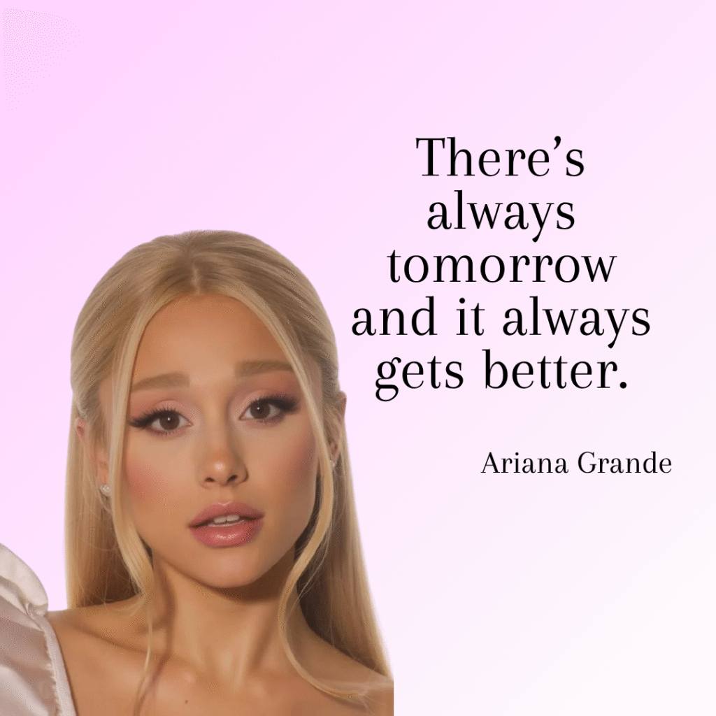 Ariana Grande Quotes for Kids