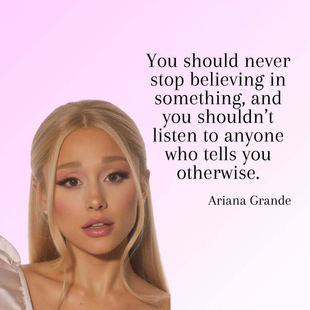 Ariana Grande Quotes for Kids