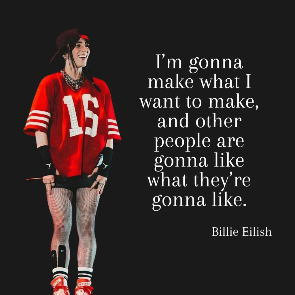 Billie Eilish Quotes for Kids