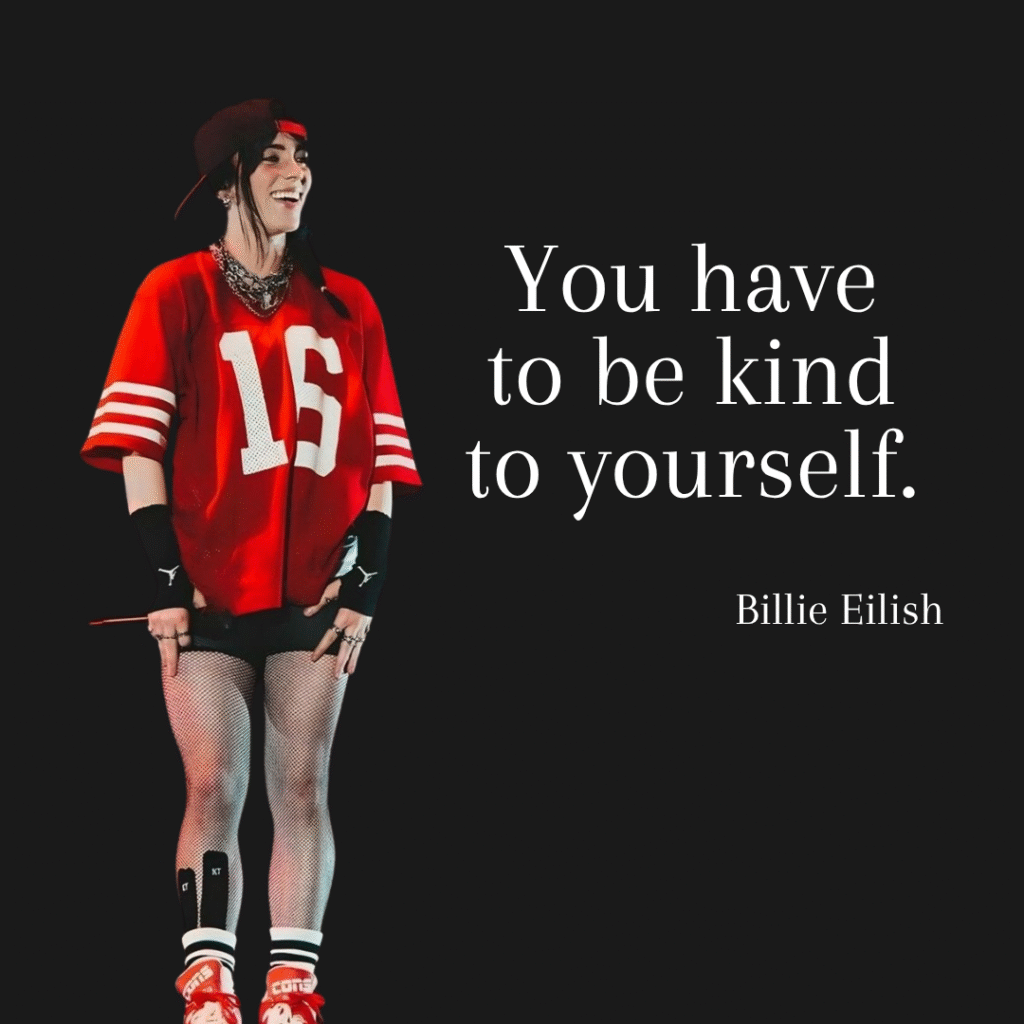 Billie Eilish Quotes for Kids