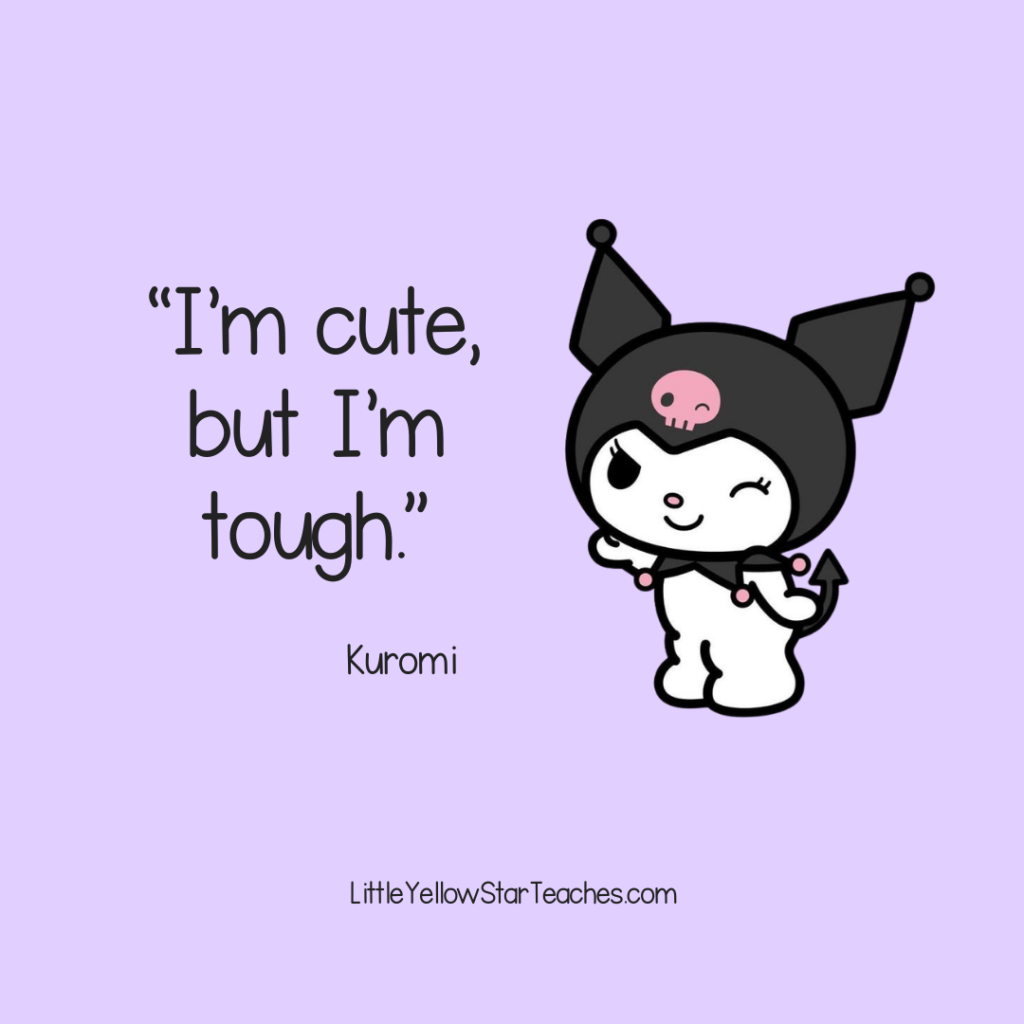 Kuromi Quotes for Kids