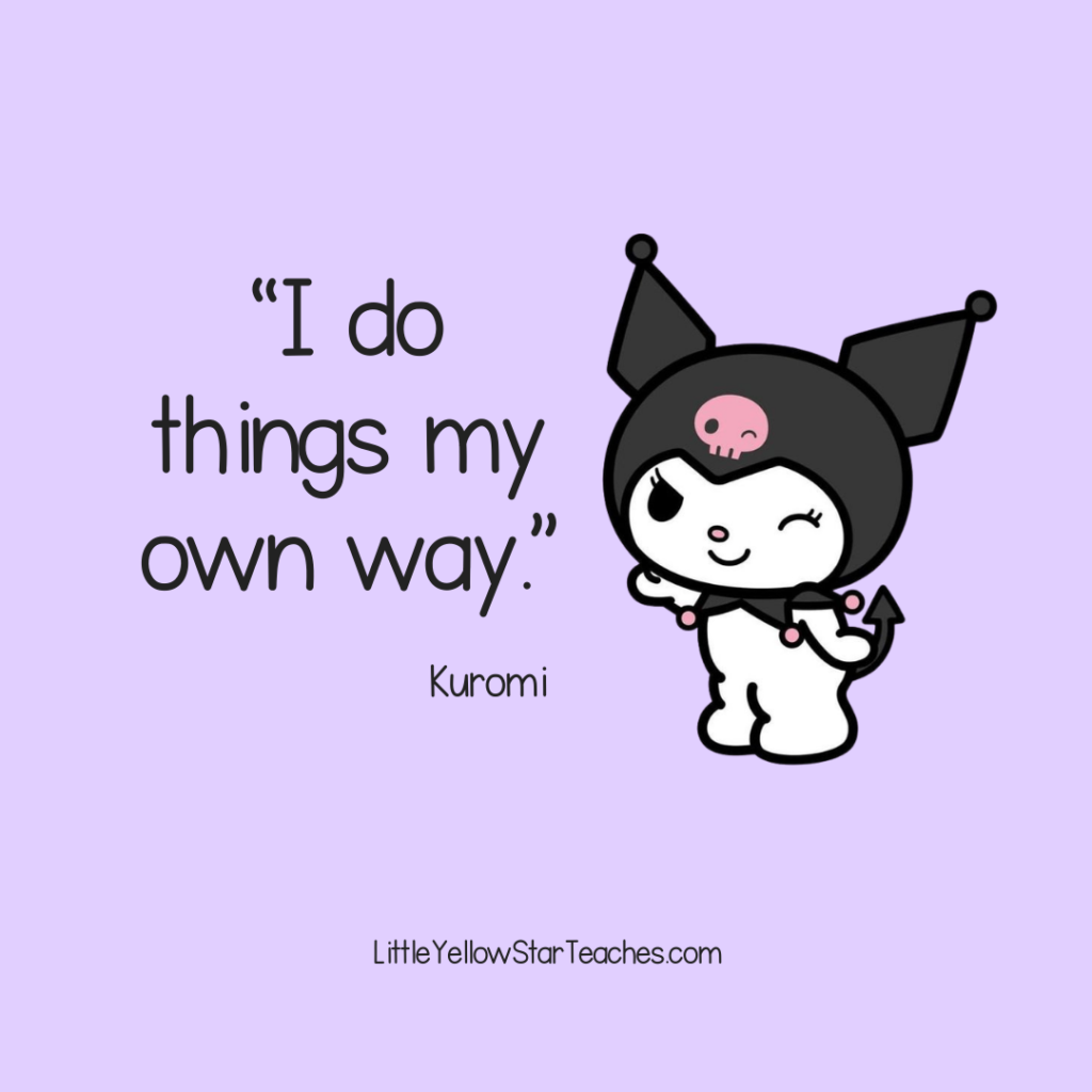 Kuromi Quotes for Kids