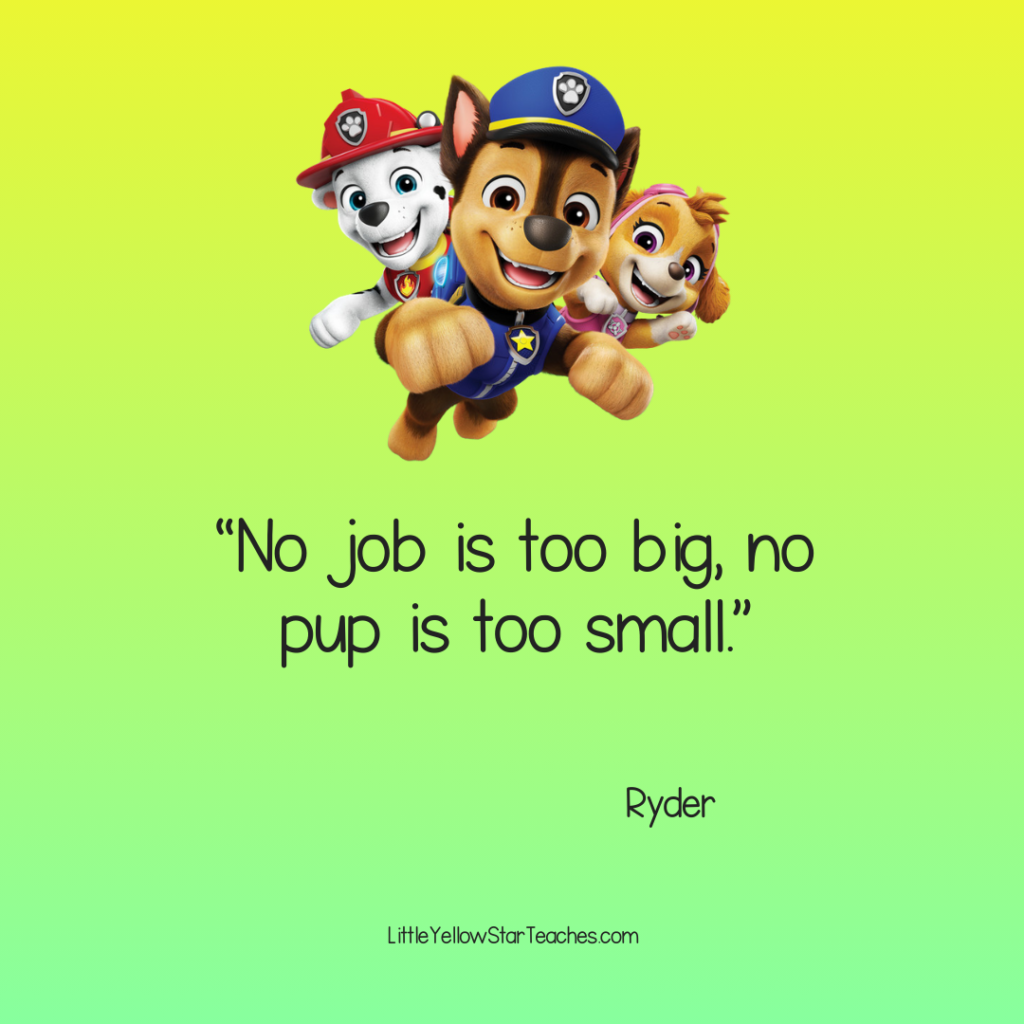Paw Patrol Quotes for Kids