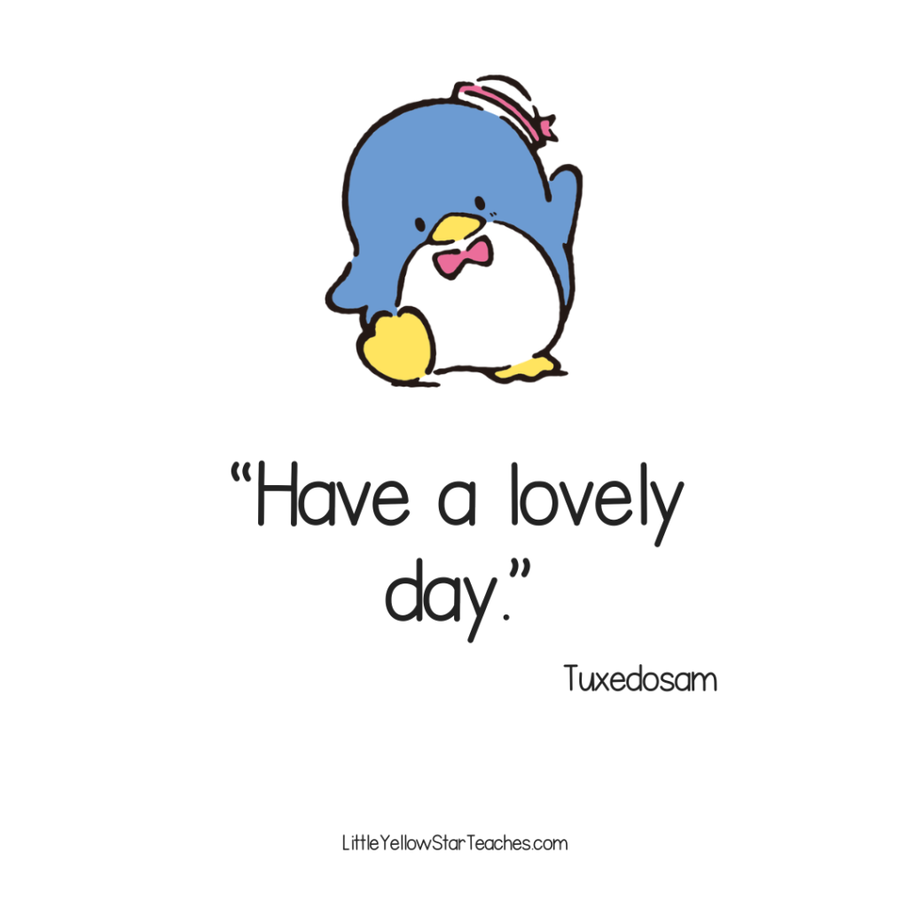 Tuxedosam Quotes for Kids