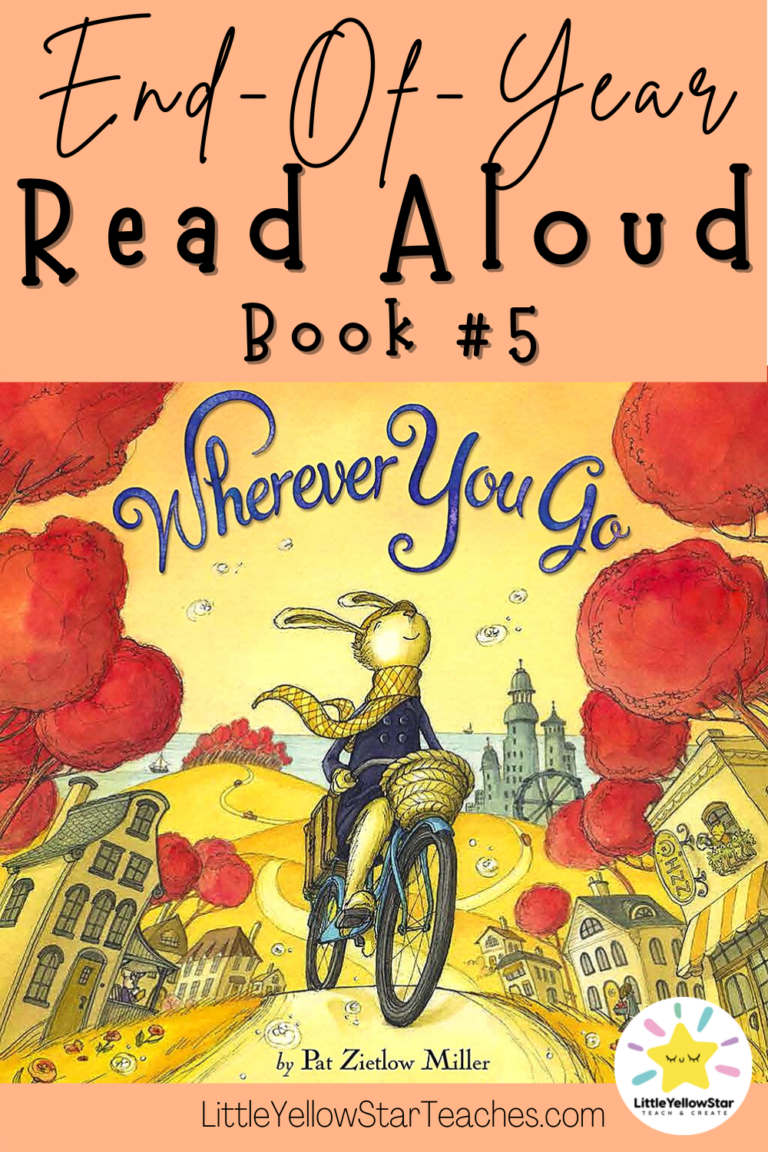 End of Year Read Aloud Book and Activities - Wherever You Will Go