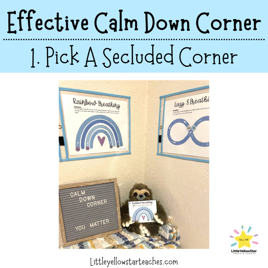 https://littleyellowstarteaches.com/wp-content/uploads/2022/07/how-to-create-a-calm-down-corner-in-classroom-step1-1024x1024.png