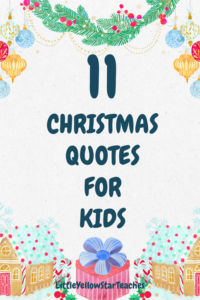 11 Christmas Quotes For Kids - LittleYellowStar