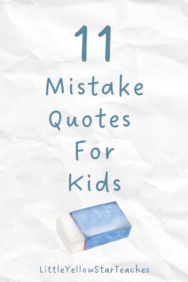 11 Mistake Quotes For Kids - LittleYellowStar
