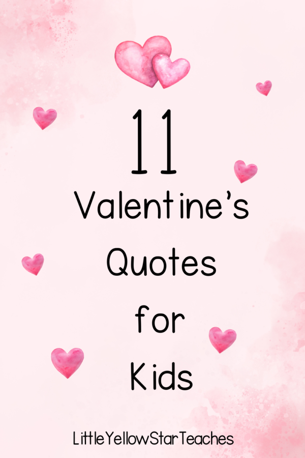 11 Valentine's Quotes For Kids - LittleYellowStar