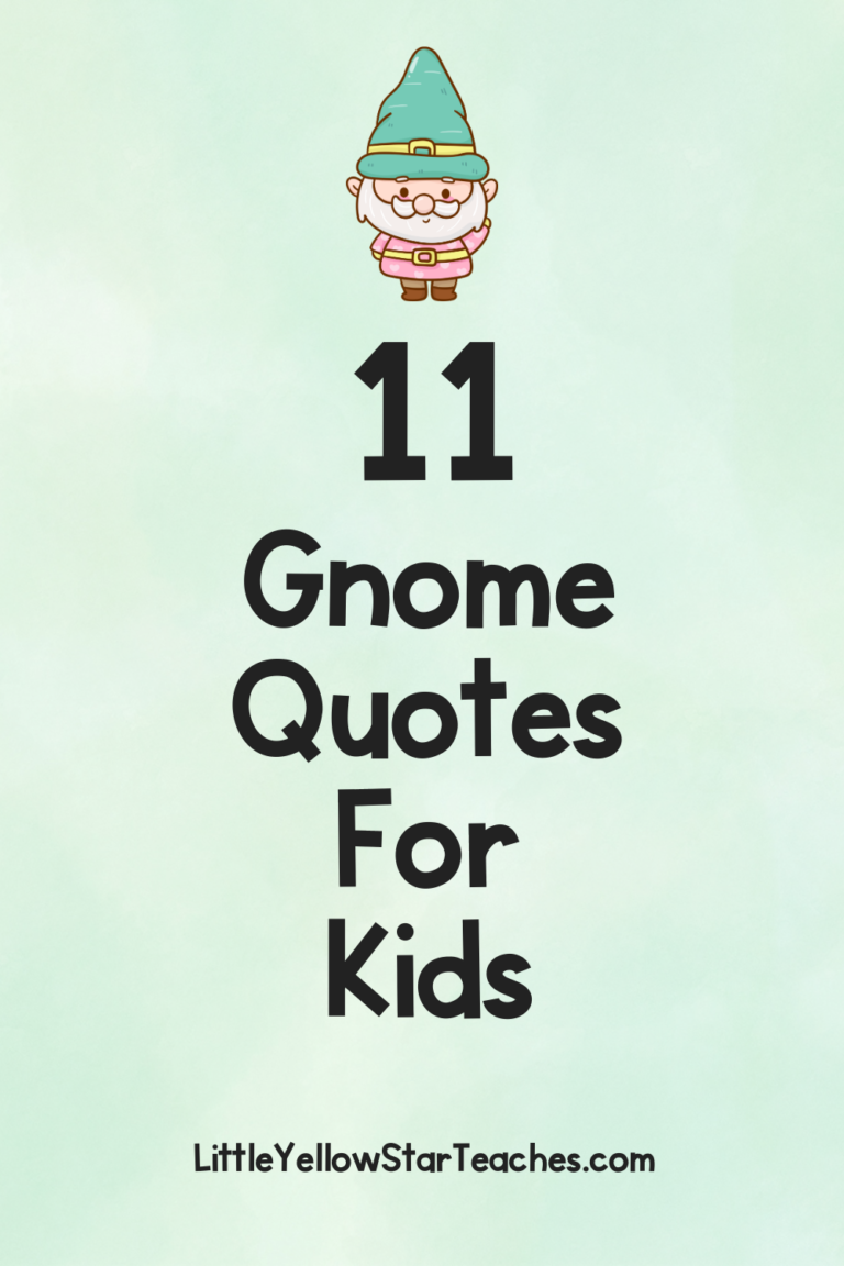 11 Gnome Quotes For Kids