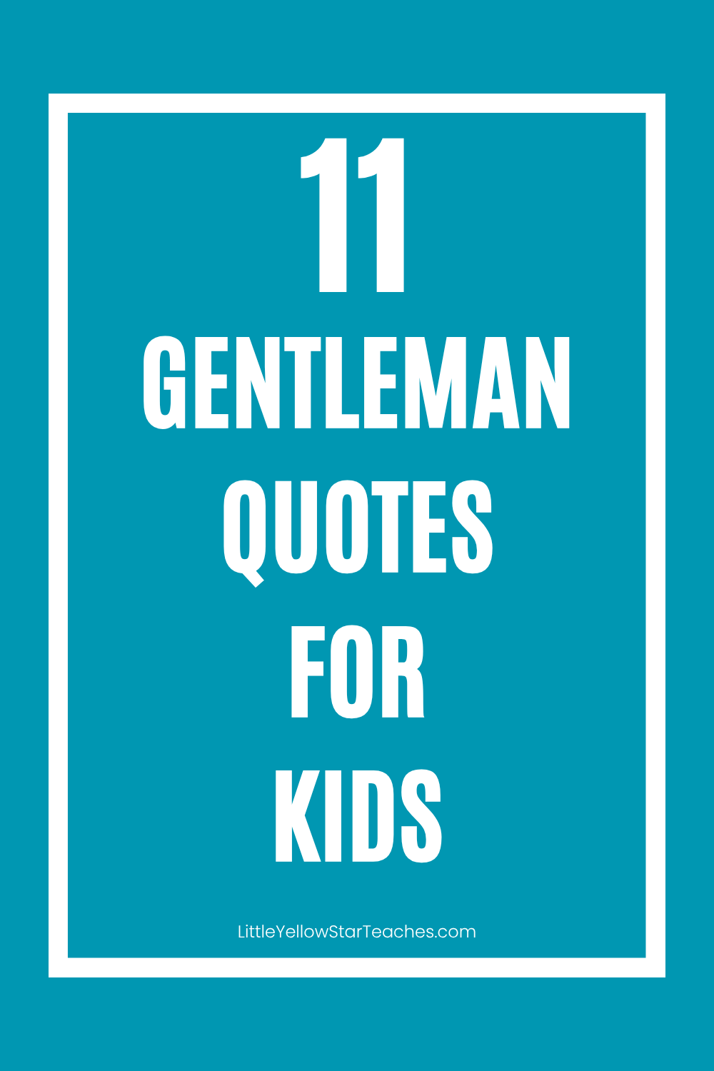 Gentleman quotes for kids