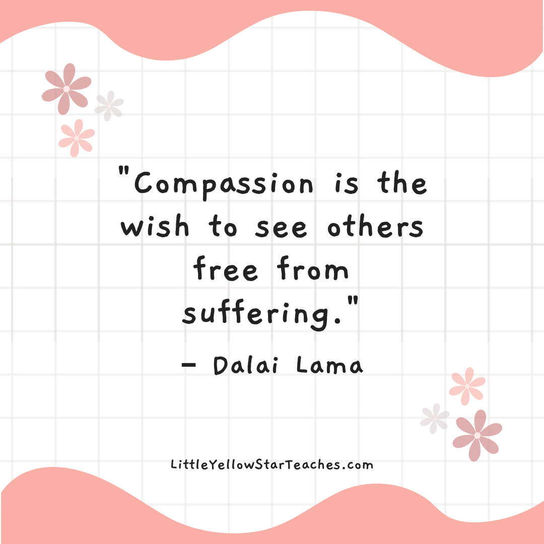 11 Compassion Quotes for Kids - LittleYellowStar