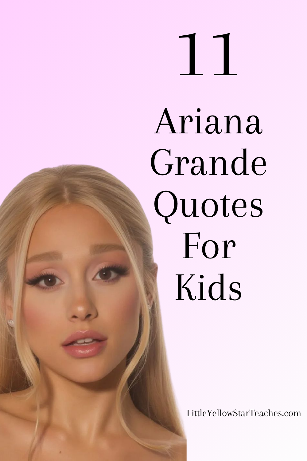 Ariana Grande Quotes for Kids