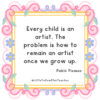 11 Art Quotes for Kids - LittleYellowStar