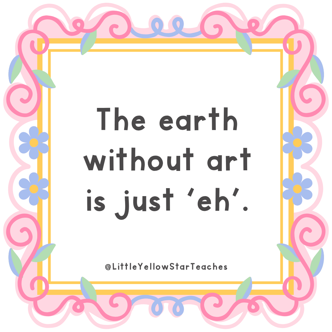 11 Art Quotes for Kids - LittleYellowStar