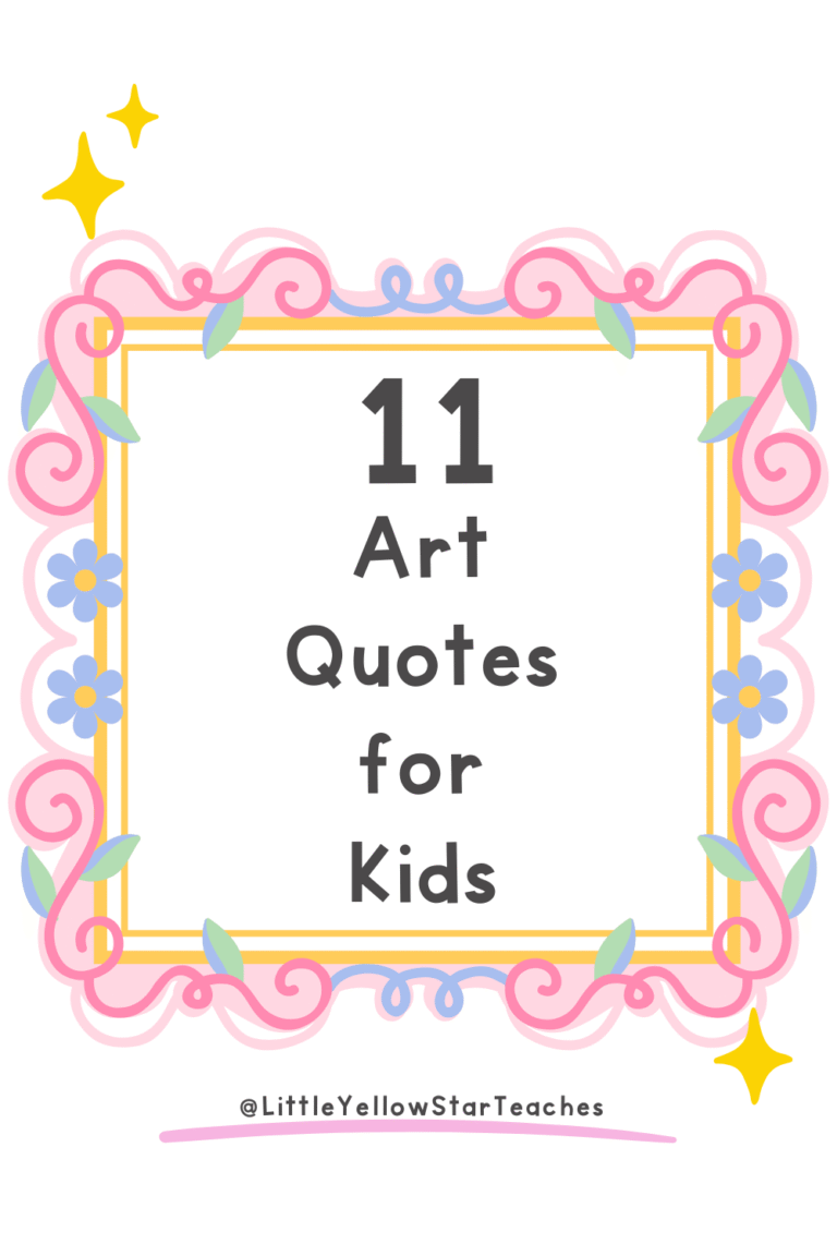 11 Art Quotes for Kids - LittleYellowStar