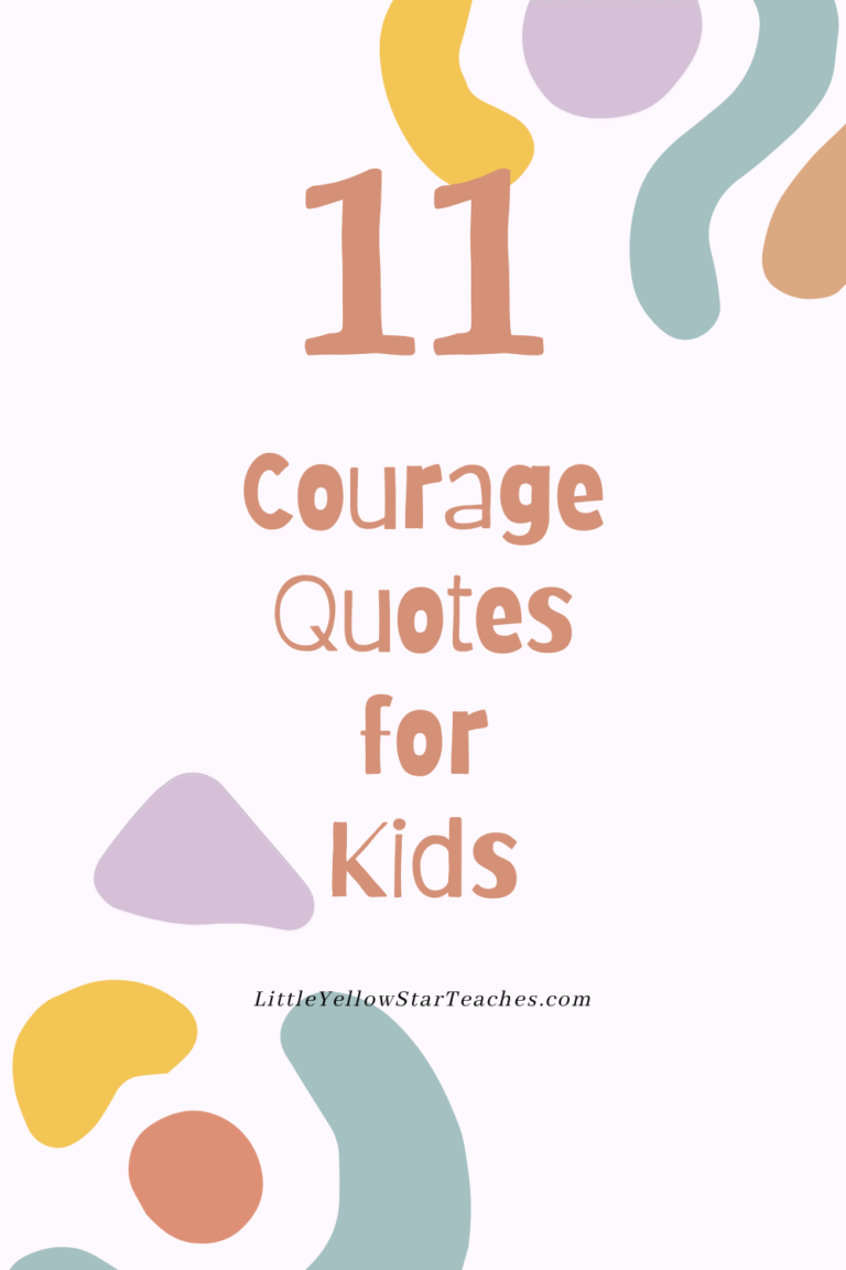 11 Courage Quotes for Kids - LittleYellowStar