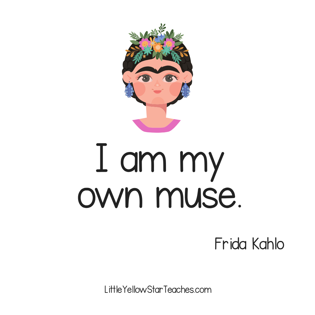 11 Frida Kahlo Quotes for Kids - LittleYellowStar