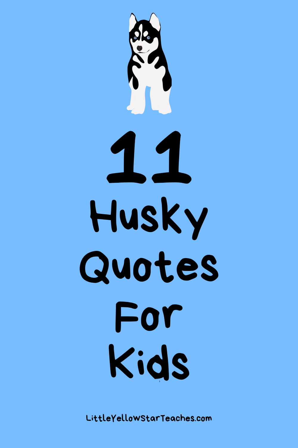 Husky Quotes for Kids