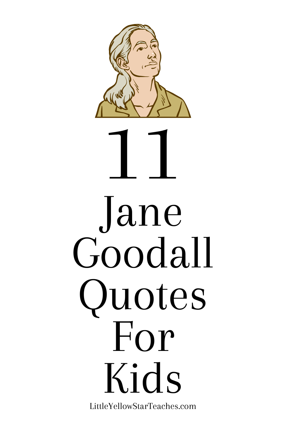 Jane Goodall Quotes for Kids