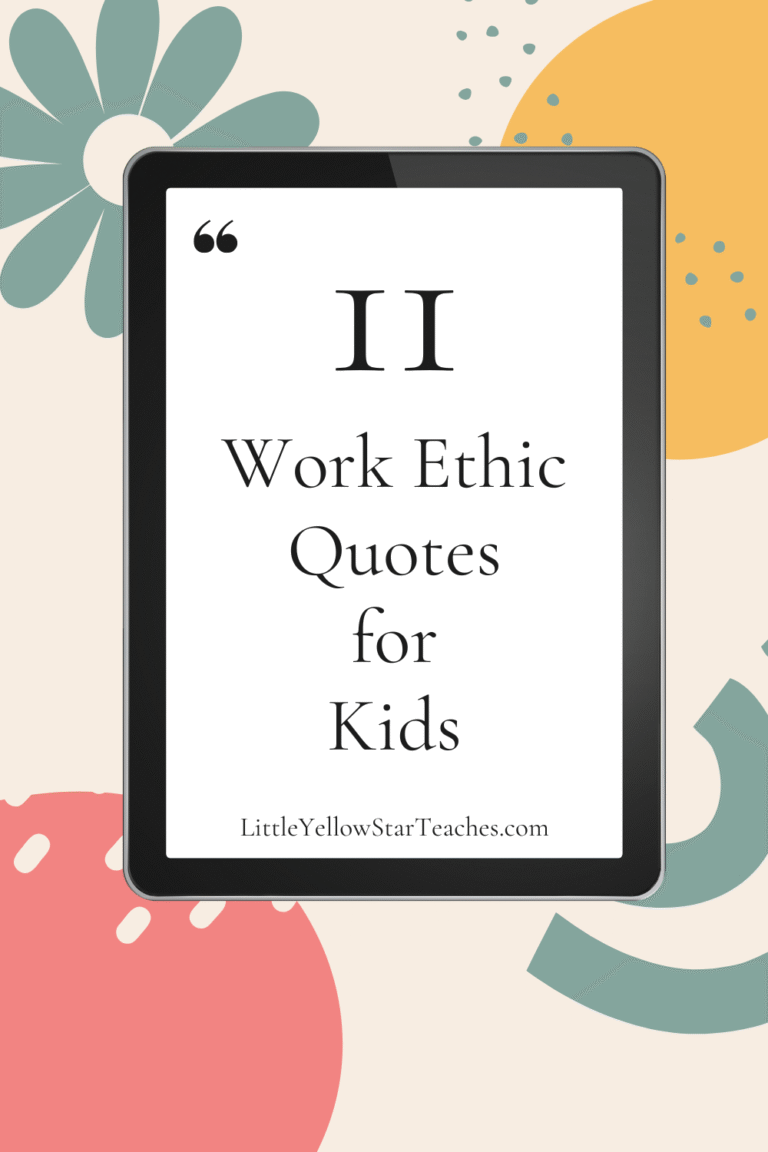 11 Work Ethic Quotes for Kids - LittleYellowStar
