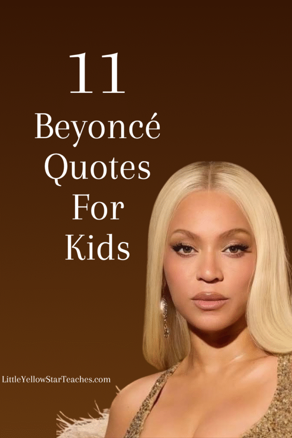 11 Beyoncé Quotes for Kids - LittleYellowStar