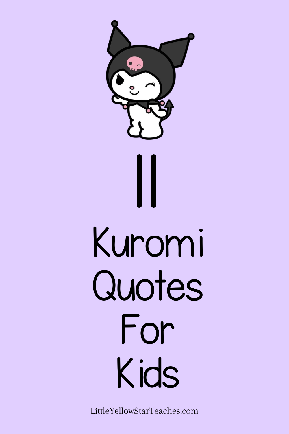 Kuromi Quotes for Kids