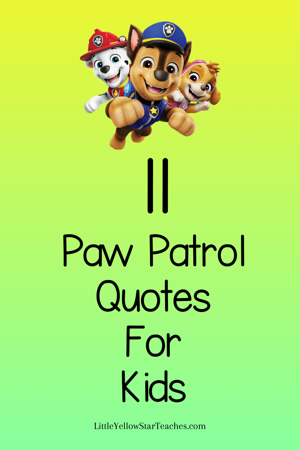 Paw Patrol Quotes for Kids