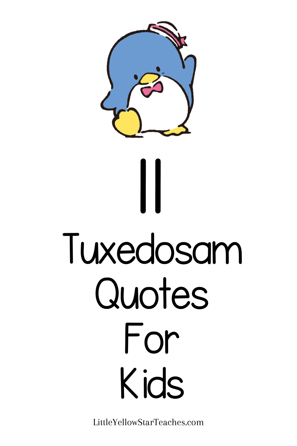 Tuxedosam Quotes for Kids